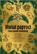 Kwiat papr... - Paulina Hendel, Aneta Jadowska, Marta Kisiel, Marta Krajewska, Agnieszka Kulbat, Katarzyna Berenika  - Ksiegarnia w UK