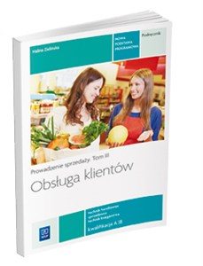 Obrazek Obsługa klientów Podręcznik Tom 3 Szkoła ponadgimnazjalna