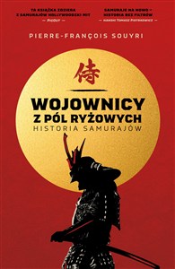 Obrazek Wojownicy z pól ryżowych. Historia samurajów