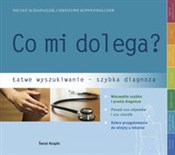 Co mi dole... - Nicole Schaenzler, Christoph Koppenwallner -  foreign books in polish 