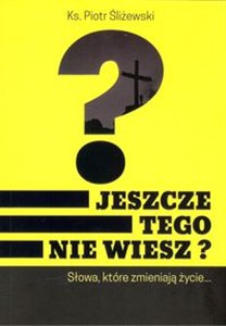Obrazek Jeszcze tego nie wiesz?