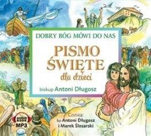 Obrazek [Audiobook] Pismo Święte dla dzieci. Dobry Bóg mówi do nas CD