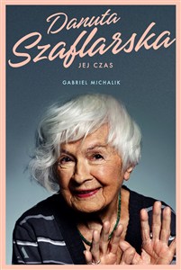 Obrazek Danuta Szaflarska Jej czas