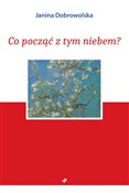 Polska książka : Co począć ... - Janina Dobrowolska