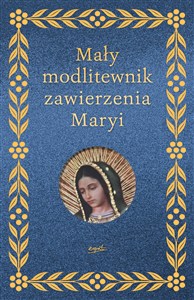 Picture of Mały modlitewnik zawierzenia Maryi