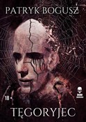 Tęgoryjec - Patryk Bogusz -  Książka z wysyłką do UK