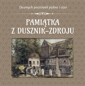 Obrazek Pamiątka z Dusznik-Zdroju
