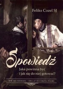 Obrazek Spowiedź Jaka powinna być i jak się do niej gotować?