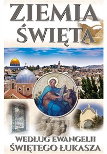 Obrazek Ziemia Święta wg. Ewangelii Świętego Łukasza