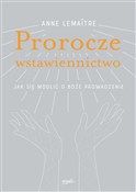 Polska książka : Prorocze w... - Anne Lemaitre