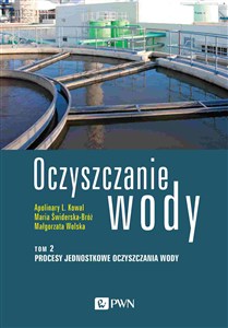 Obrazek Oczyszczanie wody Tom 2 Procesy jednostkowe oczyszczania wody