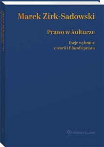 Obrazek Prawo w kulturze Eseje wybrane z teorii i filozofii prawa