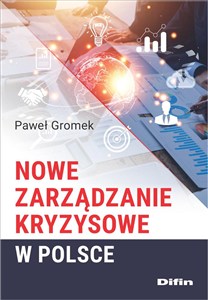 Picture of Nowe zarządzanie kryzysowe w Polsce