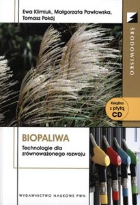 Obrazek Biopaliwa Technologie dla zrównoważonego rozwoju. Książka z płytą CD