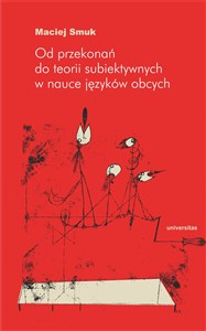 Obrazek Od przekonań do teorii subiektywnych w nauce języków obcych