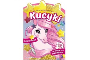 Obrazek Pianka. Kucyki. Brokatowa magia
