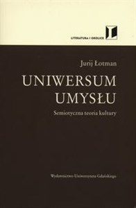 Obrazek Uniwersum umysłu Semiotyczna teoria kultury