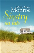 Zobacz : Siostry na... - Mary Alice Monroe