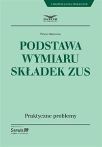 Picture of Podstawa wymiaru składek ZUS Praktyczne problemy