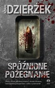 Spóźnione ... - Adam Dzierżek - Ksiegarnia w UK