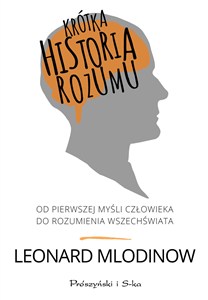 Obrazek Krótka historia rozumu Od pierwszej myśli człowieka do rozumienia Wszechświata
