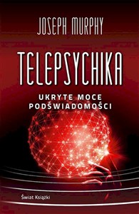 Obrazek Telepsychika. Ukryte moce podświadomości