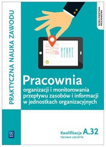 Obrazek Pracownia organizacji i monitorowania przepływu zasobów i informacji w jednostkach organizacyjnych. Technik logistyk. Kwalifikacja A.32