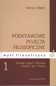 Picture of Podstawowe pojęcia filozoficzne 1 Filozofia-Język-Poznanie-Prawda-Byt-Dobro