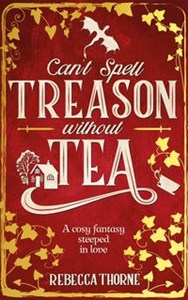 Picture of Can't Spell Treason Without Tea