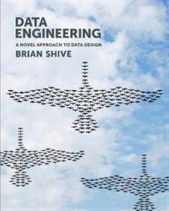 Obrazek Data Engineering A Novel Approach to Data Design