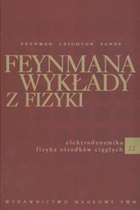 Obrazek Feynmana wykłady z fizyki 2 Część 2 Elektrodynamika Fizyka osrodków ciągłych