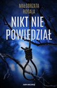 Polska książka : Nikt nie p... - Małgorzata Rogala