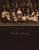 Książka : Rody uczon... - Magdalena Bajer