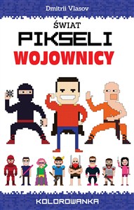 Obrazek Świat pikseli Wojownicy Kolorowanka