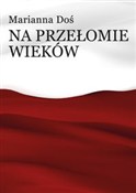 Na przełom... - Marianna Doś -  foreign books in polish 