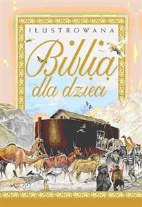 Obrazek Ilustrowana Biblia dla dzieci