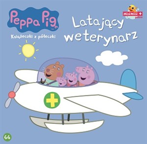 Obrazek Latający weterynarz Świnka Peppa książeczki z półeczki Tom 44