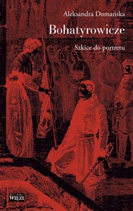Obrazek Bohatyrowicze Szkice do portretu