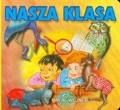 Nasza klas... - Rafał Wejner -  books in polish 