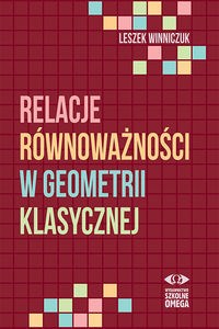 Obrazek Relacje równoważności w geometrii klasycznej
