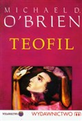Zobacz : Teofil - Michael D. O'brien