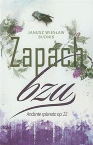 Obrazek Zapach bzu Andante spianato op.22