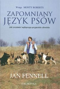 Obrazek Zapomniany język psów Jak zrozumieć najlepszego przyjaciela człowieka