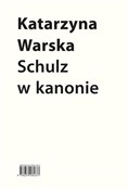 Schulz w k... - Katarzyna Warska -  books from Poland