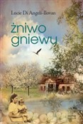 Żniwo gnie... - Lucie Angeli-Ilovan -  books in polish 