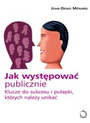 Książka : Jak występ... - Jean-Denis Menard