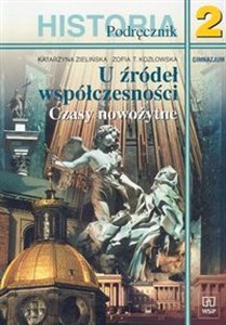 Obrazek U źródeł współczesności 2 Historia Podręcznik Gimnazjum
