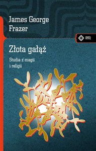 Obrazek Złota gałąź Studia z magii i religii