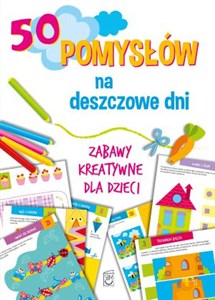 Obrazek 50 pomysłów na deszczowe dni