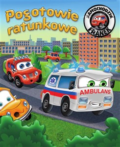 Obrazek Pogotowie ratunkowe. Samochodzik Franek